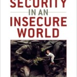 Seeking Security In An Insecure World / Edition 1