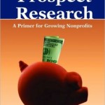 Prospect Research: A Primer For Growing Nonprofits / Edition 2