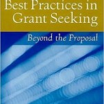 Best Practices In Grant Seeking: Beyond The Proposal