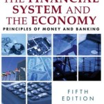 The Financial System and the Economy: Principles of Money and Banking / Edition 5