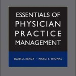 Essentials of Physician Practice Management / Edition 1