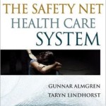 The Safety-Net Health Care System: Health Care at the Margins