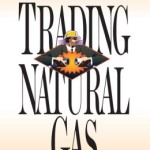 Trading Natural Gas: A Nontechnical Guide