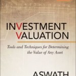 Investment Valuation: Tools and Techniques for Determining the Value of Any Asset / Edition 3