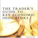 The Trader's Guide to Key Economic Indicators / Edition 3