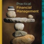 Practical Financial Management (with Thomson ONE - Business School Edition 6-Month Printed Access Card) / Edition 7