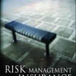 Risk Management and Insurance: Perspectives in a Global Economy / Edition 1