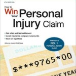 How to Win Your Personal Injury Claim / Edition 8