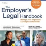 The Employer's Legal Handbook: Manage Your Employees & Workplace Effectively / Edition 11