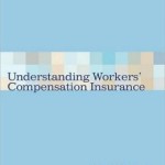 Understanding Workers' Compensation Insurance / Edition 1