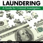 Money Laundering: A Guide for Criminal Investigators