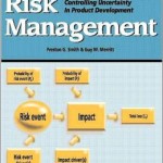 Proactive Risk Management: Controlling Uncertainty in Product Development / Edition 1