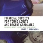 Financial Success for Young Adults and Recent Graduates: Managing Money