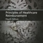 Principles of Healthcare Reimbursement / Edition 4