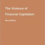 The Violence of Financial Capitalism