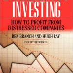 Bankruptcy Investing - How To Profit From Distressed Companies / Edition 4