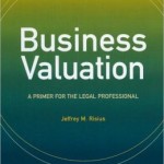 Business Valuation: A Primer for the Legal Professional