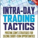 Intra-Day Trading Tactics Course Book with DVD: Pristine.com's Strategies for Seizing Short-Term Opportunities (Trade Secrets Series) / Edition 1
