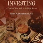 The Physician's Guide to Investing: A Practical Approach to Building Wealth / Edition 2