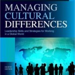 Managing Cultural Differences: Global Leadership Strategies for Cross-Cultural Business Success / Edition 8